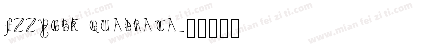 FZZYGBK QUADRATA字体转换